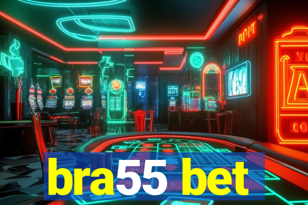 bra55 bet